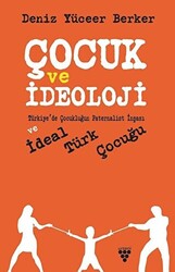 Çocuk ve İdeoloji - 1