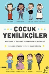 Çocuk Yenilikçiler: Mucitlerin ve Öncülerin Gerçek Çocukluk Hikayeleri - 1