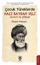 Çocuk Yüreklerde Hacı Bayram Veli Hayatı ve Şiirler - 1