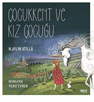 Çocukkent Ve Kız Çocuğu - 1