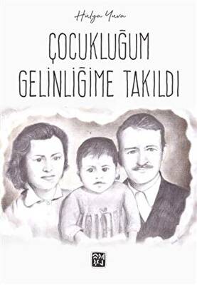 Çocukluğum Gelinliğime Takıldı - 1