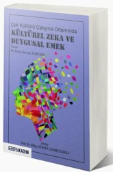 Çok Kültürlü Çalışma Ortamında Kültürel Zeka ve Duygusal Emek - 1