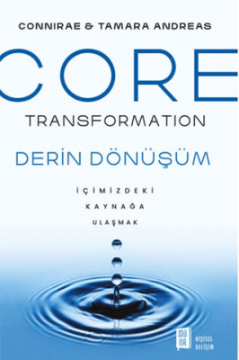 Core Transformation - İçimizdeki Kaynağa Ulaşmak - 1