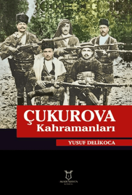 Çukurova Kahramanları - 1