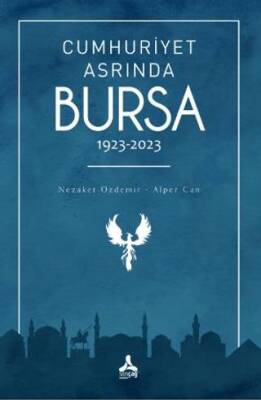 Cumhuriyet Asrında Bursa 1923-2023 - 1