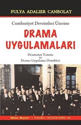 Cumhuriyet Devrimleri Üzerine Drama Uygulamaları - 1