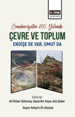 Cumhuriyetin 100. Yılında Çevre ve Toplum - 1