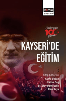 Cumhuriyetin 100. Yılında Kayseri’de Eğitim - 1