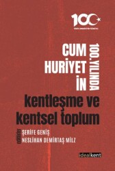 Cumhuriyetin 100. Yılında Kentleşme ve Kentsel Toplum - 1