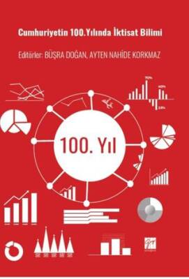 Cumhuriyetin 100. Yılında İktisat Bilimi - 1