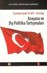 Cumhuriyet`in 87. Yılında Anayasa ve Dış Politika Tartışmaları - 1