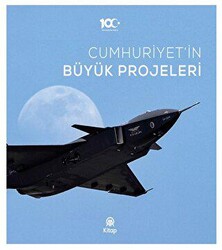 Cumhuriyetin Büyük Projeleri - 1