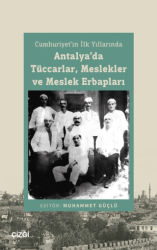 Cumhuriyet’in İlk Yıllarında Antalya’da Tüccarlar, Meslekler ve Meslek Erbapları - 1