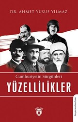 Cumhuriyetin Sürgünleri Yüzellilikler - 1