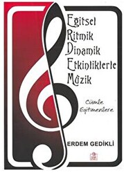 Cümle Eğitmenlere - Eğitsel Ritmik Dinamik Etkinliklerle Müzik - 1