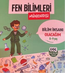 Dahi Olacak Çocuk Yayınları Fen Bilimleri Mühendisi 8 - 9 Yaş - Bilim İnsanı Olacağım - 1