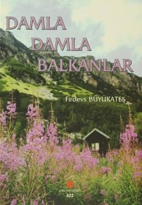 Damla Damla Balkanlar - 1