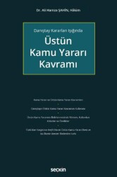 Danıştay Kararları Işığında Üstün Kamu Yararı Kavramı - 1