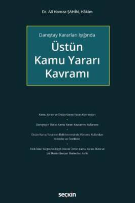 Danıştay Kararları Işığında Üstün Kamu Yararı Kavramı - 1