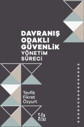 Davranış Odaklı Güvenlik Yönetim Süreci - 1