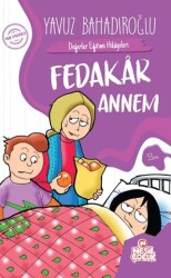 Değerler Eğitimi Hikayeleri - Fedakar Annem - 1