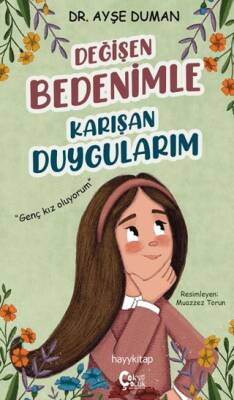 Değişen Bedenimle Karışan Duygularım - 1