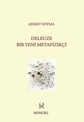 Deleuze: Bir Yeni Metafizikçi - 1