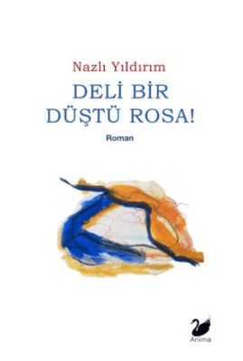 Deli Bir Düştü Rosa! - 1