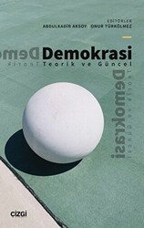 Demokrasi - Teorik ve Güncel - 1