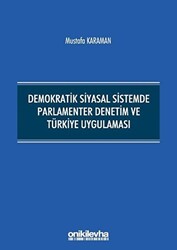 Demokratik Siyasal Sistemde Parlamenter Denetim ve Türkiye Uygulaması - 1