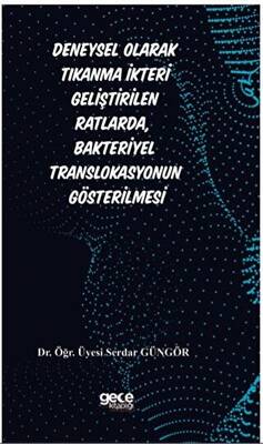 Deneysel Olarak Tıkanma İkteri Geliştirilen Ratlarda, Bakteriyel Translokasyonun Gösterilmesi - 1