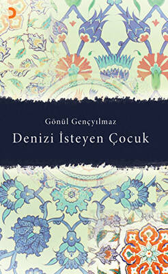 Denizi İsteyen Çocuk - 1