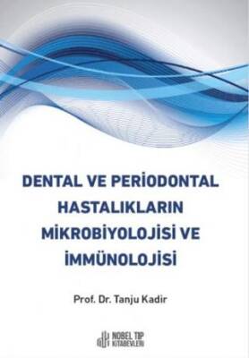 Dental ve Periodontal Hastalıkların Mikrobiyolojisi ve İmmünolojisi - 1