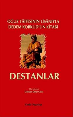 Destanlar Oğuz Taifesinin Lisanıyla Dedem Korkud`un Kitabı - 1