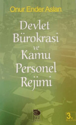 Devlet Bürokrasi ve Kamu Personel Rejimi - 1