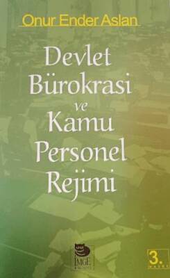 Devlet Bürokrasi ve Kamu Personel Rejimi - 1