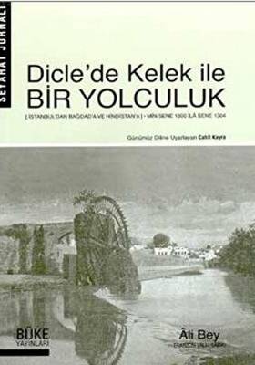 Dicle`de Kelek İle Bir Yolculuk - 1