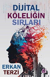 Dijital Köleliğin Sırları - 1