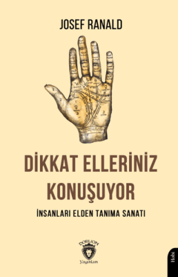 Dikkat Elleriniz Konuşuyor İnsanları Elden Tanıma Sanatı - 1