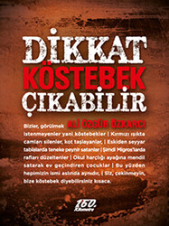 Dikkat Köstebek Çıkabilir - 1