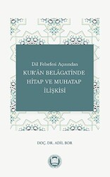 Dil Felsefesi Açısından Kur`an Belagatinde Hitap ve Muhatap İlişkisi - 1