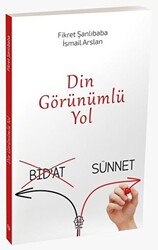 Din görünümlü Yol Bidat-Sünnet - 1