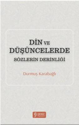 Din ve Düşüncelerde Sözlerin Derinliği - 1