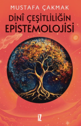 Dini Çeşitliliğin Epistemolojisi - 1