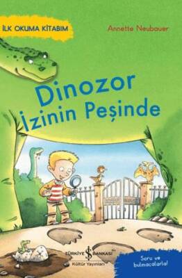 Dinozor İzinin Peşinde – İlk Okuma Kitabım - 1