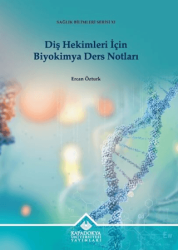 Diş Hekimleri İçin Biyokimya Ders Notları - 1