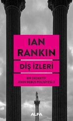 Diş İzleri - Bir Dedektif John Rebus Polisiyesi 3 - 1