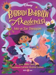 Disney Bibbidi Bobbidi Akademisi - Mai ve Zor Dönüşüm - 1