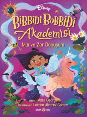 Disney Bibbidi Bobbidi Akademisi - Mai ve Zor Dönüşüm - 1