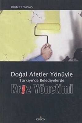 Doğal Afetler Yönüyle Türkiye’de Belediyelerde Kriz Yönetimi - 1